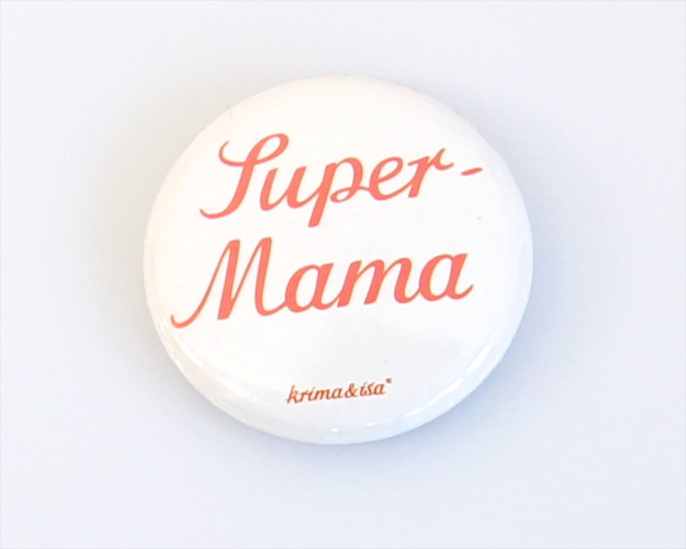 Ansteckbutton, Motiv Super-Mama
