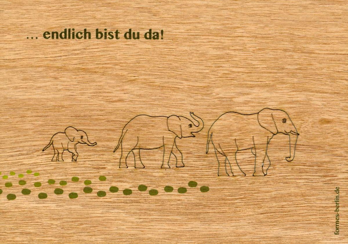 Holz-Grusskarte mit Kuvert, Elefanten, &quot;Endlich bist du da&quot;